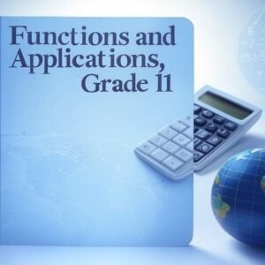 Functions and Applications<br>Grade 11<br> University/College Preparation