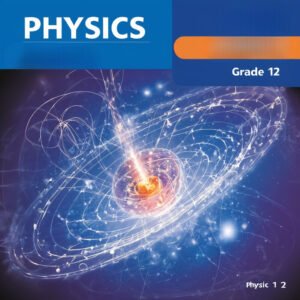 Physics<br>Grade 12<br>University Preparation